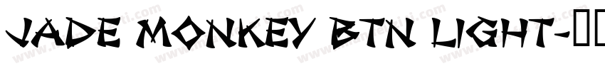 Jade Monkey BTN Light字体转换